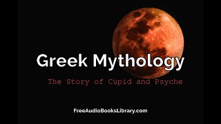 The Story of Cupid and Psyche Audiobook [upl. by Annahsat105]