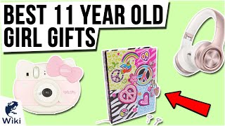 10 Best 11 Year Old Girl Gifts 2021 [upl. by Mcgrody]