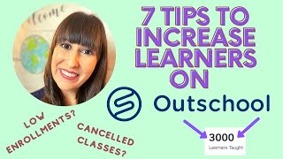 7 TIPS TO INCREASE ENROLLMENTS ON OUTSCHOOL [upl. by Ytsud122]