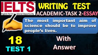 IELTS Writing Task 2 18 Test 4AcademicAnswerBand9Important aim of science improve people lives [upl. by Eeleak153]