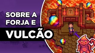 COMO PASSAR O VULCÃO E USAR A FORJA Stardew Valley 15 [upl. by Nae]