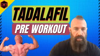 Tadalafil Pre Workout [upl. by Raines462]