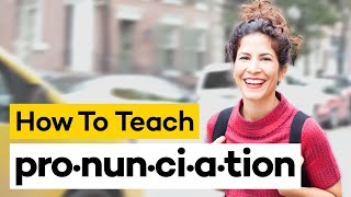 Teaching Pronunciation in 8 Steps [upl. by Amoritta]