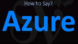 How to Pronounce Azure CORRECTLY [upl. by Saint]