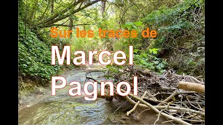 Sur les traces de Marcel Pagnol  Du château de la Buzine à Bastide Neuve [upl. by Eirahcaz]