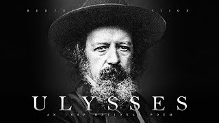 Ulysses  Alfred Tennyson Powerful Life Poetry [upl. by Nyl975]