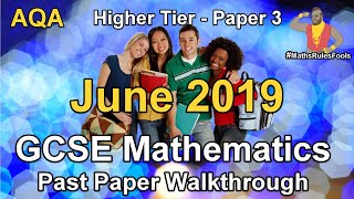 GCSE Maths AQA June 2019 Paper 3 Higher Tier Walkthrough [upl. by Aikemahs820]