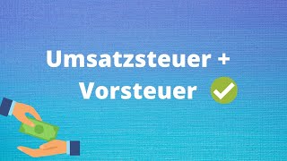 Umsatzsteuer und Vorsteuer einfach erklärt [upl. by Asi]