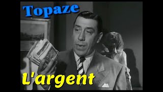 Topaze L argent Fernandel Pierre Larquey Marcel Pagnol 1951 répliquescultes scenescultes [upl. by Solly740]