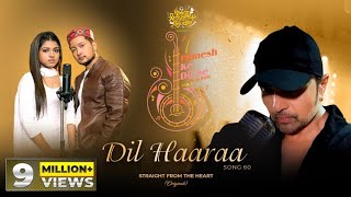 Dil Haaraa Studio Version Himesh Ke Dil Se The Album Himesh Reshammiya Pawandeep Arunita [upl. by Denton494]