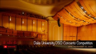 Duke University DSO Concerto Competition [upl. by Ahtivak]