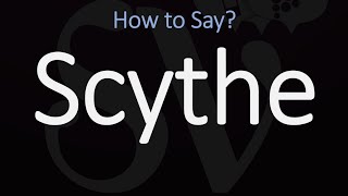 How to Pronounce Scythe CORRECTLY Meaning amp Pronunciation [upl. by Arta]