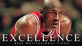 EXCELLENCE  One of the Greatest Motivational Speech Videos Ever Success HD [upl. by Irmo4]