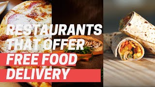 16 restaurants that offer free food delivery near you [upl. by Alton]