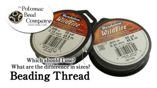 Beading Thread Differences  Which size and brand should I use [upl. by Doloritas]