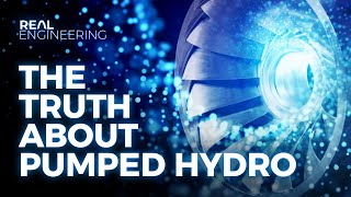 The Truth About Pumped Hydro [upl. by Lontson]