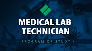 Program of Study  Medical Lab Technician MLT [upl. by Heisser964]