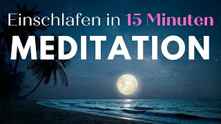 Schlafen in 15 Minuten 😴 Einschlafmeditation mit Meeresrauschen amp heilenden Frequenzen [upl. by Naujud94]