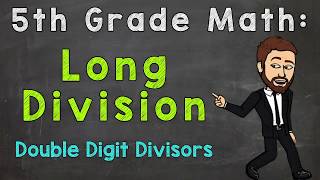 Long Division DoubleDigit Divisors  5th Grade Math [upl. by Giff]