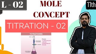 Mole Concept 3 Titration2 ।Class 11 L2  Back Iodimetry  Iodometry  Double titration [upl. by Valeda]