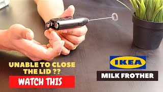 IKEA Milk Frother Battery Installation and Trick To Close the Lid [upl. by Benedetta298]