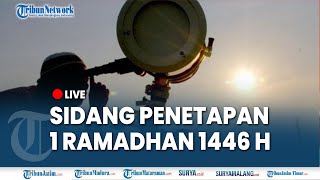 🔴SIDANG ISBAT HARI PERTAMA PUASA 2025 Penetapan 1 Ramadhan 1446 Hijriah [upl. by Aleemaj798]