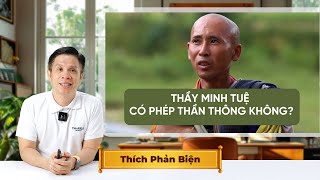 Thầy Minh Tuệ Có Phép Thần Thông Không [upl. by Ermin]