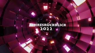 Jahresrückblick  2022 [upl. by O'Connell]