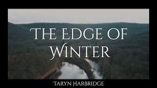 The Edge of Winter  Taryn Harbridge [upl. by Annawot]