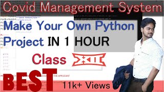 Project in python  Covid Management System  Class 12 Computer Science [upl. by Ecille646]