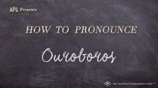 How to Pronounce Ouroboros [upl. by Vonni216]