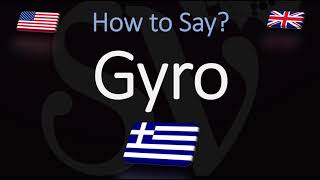 How to Pronounce Gyro CORRECTLY Greek Cuisine Pronunciation [upl. by Story]