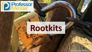 Rootkits  SY0601 CompTIA Security  12 [upl. by Enawtna]