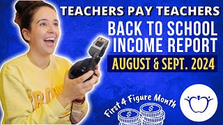 🍎 Back To School Teachers Pay Teachers Income Report  TpT Growth Sales amp Strategy [upl. by Johnsson]