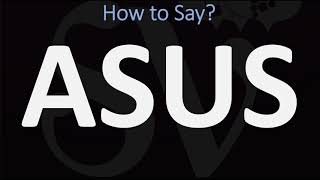 How to Pronounce ASUS  AND WHY [upl. by Mayhs602]