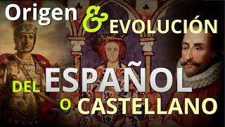 HISTORIA  Origen y Evolución del Español o Castellano  MINIDOCUMENTAL [upl. by Balmuth]