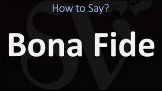 How to Pronounce Bona Fide CORRECTLY [upl. by Ashwin580]