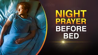 Beautiful Night Bedtime Prayer For Peaceful Relaxation Before You Sleep With Bible Reading [upl. by Thun251]