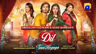 Dil Tera Hogaya  Telefilm  Eid Day 2 Special  Har Pal Geo [upl. by Voccola]