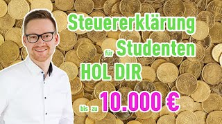 Steuererklärung für Studenten 2021  Bis zu 10000 € zurück [upl. by Amo]