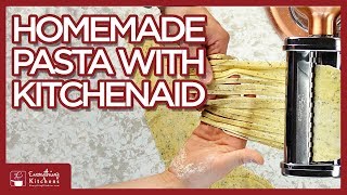 How To Make Homemade Pasta with KitchenAid Mixer [upl. by Ardnait]