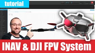 INAV amp DJI FPV System Tutorial [upl. by Harriett162]