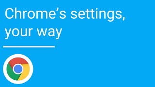 Chromes settings your way [upl. by Paulsen]