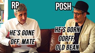 RP Received pronunciation vs POSH ENGLISH The Differences and the HISTORY Explained [upl. by Lindblad107]