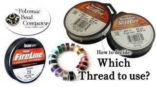 How to Decide Which Beading Thread to Use [upl. by Assetniuq]