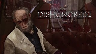 Dishonored 2  Save Anton Sokolov Gameplay Trailer [upl. by Caleb]