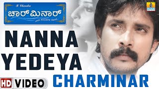 Nanna Yedeya  Charminar  Movie  Hari  Prem Kumar  Meghana Gaonkar  Jhankar Music [upl. by Yllor640]