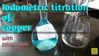 iodometric Titration of Copper using Sodium thiosulphate with Calculation [upl. by Nywled139]