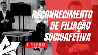 DIREITO DE FAMÍLIA Reconhecimento de filiação socioafetiva [upl. by Jenilee]