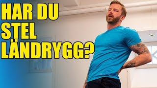 5 ÖVNINGAR FÖR STEL LÄNDRYGG [upl. by Attelra]